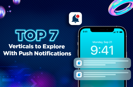 Profitable Verticals to Explore with Push Notifications