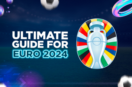 Ultimate Guide for Advertising in EURO 2024