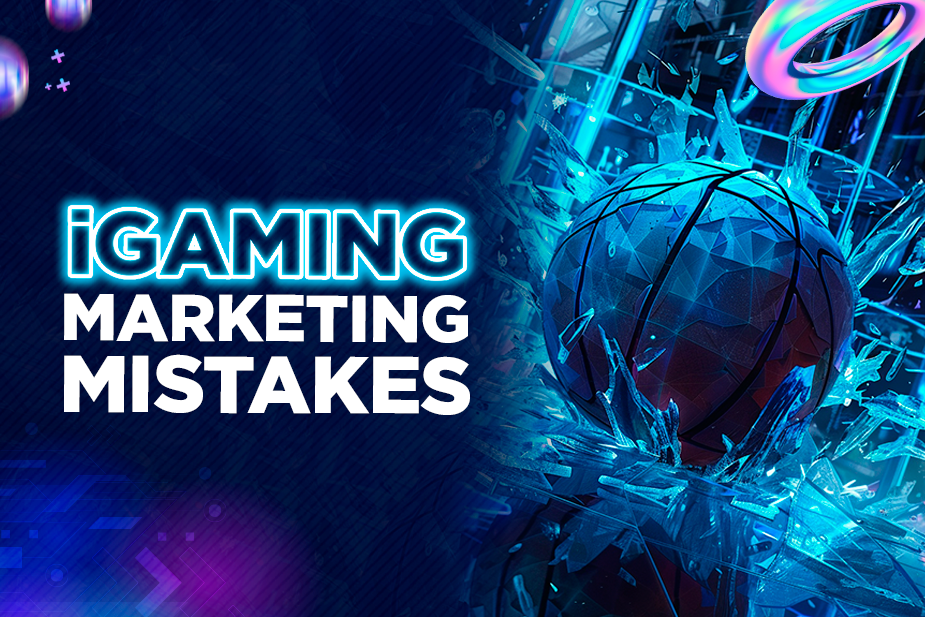 iGaming affiliate marketing mistakes