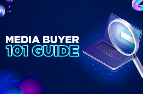 A Complete Media Buying Guide