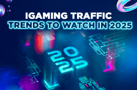 iGaming Traffic Trends 2025: What’s Hot & What’s Not?